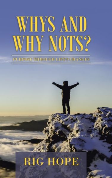 Cover for Rig Hope · Whys and Why Nots? (Hardcover Book) (2020)