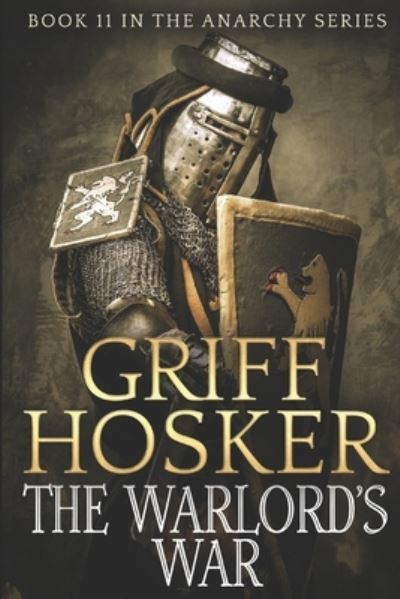 Cover for Griff Hosker · Warlord's War - Anarchy (Pocketbok) (2018)