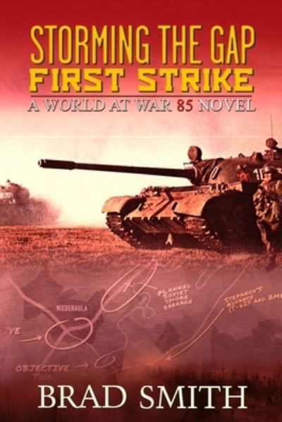 Cover for Brad Smith · Storming the Gap First Strike - World at War 85 (Paperback Book) (2019)