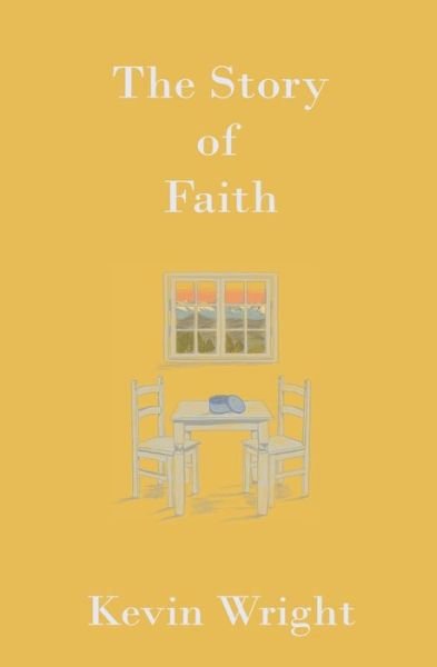 Cover for Kevin Wright · The Story of Faith (Pocketbok) (2019)