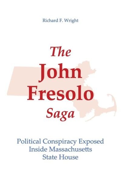 The John Fresolo Saga - Richard Wright - Books - NEB Publishing - 9781734008104 - October 1, 2019