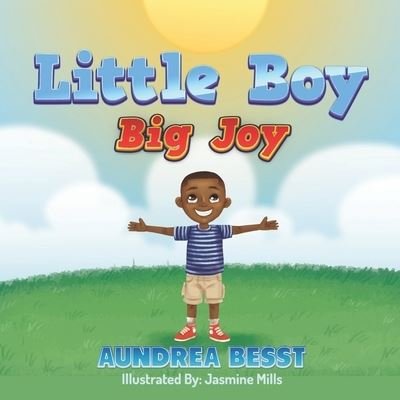 Cover for Aundrea Besst · Little Boy, Big Joy (Pocketbok) (2020)