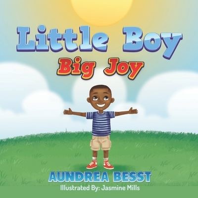 Cover for Aundrea Besst · Little Boy, Big Joy (Taschenbuch) (2020)