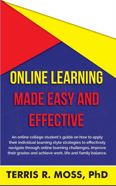 Cover for Terris R Moss · Online Learning Made Easy and Effective (Paperback Book) (2020)