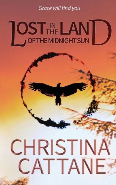 Christina Cattane · Lost in the Land of the Midnight Sun (Paperback Bog) (2020)