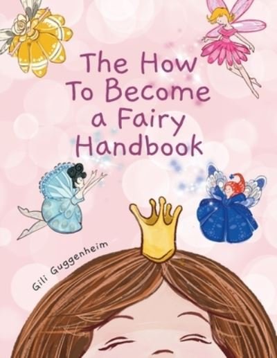 Cover for Gili Guggenheim · The how to become a fairy handbook (Pocketbok) (2021)