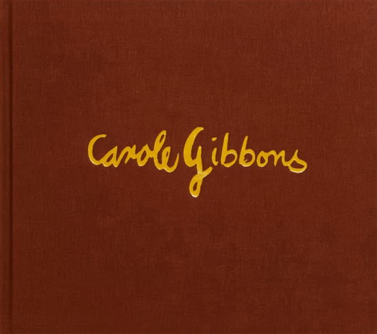 Cover for Carole Gibbons (Hardcover Book) (2023)