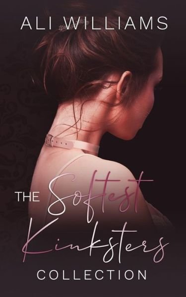 Ali Williams · The Softest Kinksters Collection (Pocketbok) (2022)