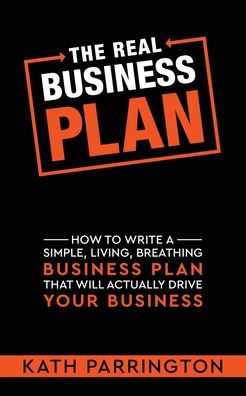 Cover for Kath Parrington · The REAL Business Plan (Paperback Book) (2021)