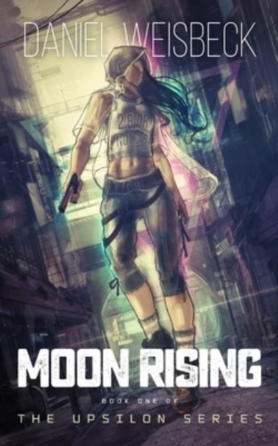 Cover for Daniel Weisbeck · Moon Rising (Pocketbok) (2021)