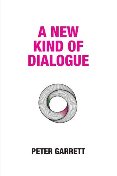Cover for Peter Garrett · A New Kind of Dialogue (Hardcover Book) (2021)