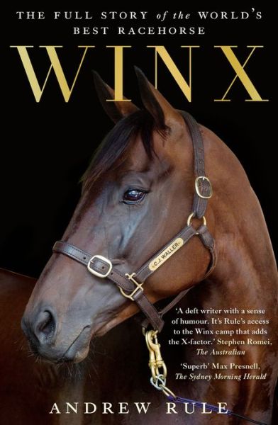 Cover for Andrew Rule · Winx The Full Story of the World's Best Racehorse (Book) (2020)