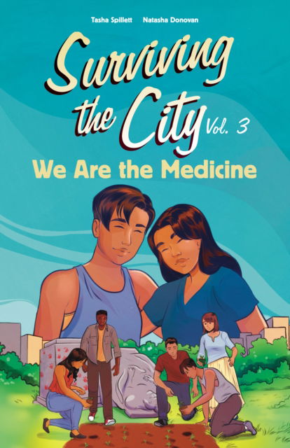Cover for Tasha Spillett · We Are the Medicine - Surviving the City (Paperback Book) (2024)