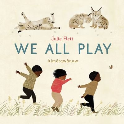Cover for Julie Flett · We All Play (Board book) (2024)