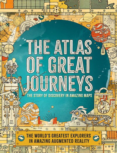 The Atlas of Great Journeys: The Story of Discovery in Amazing Maps - Philip Steele - Bøger - Hachette Children's Group - 9781783125104 - 29. oktober 2020