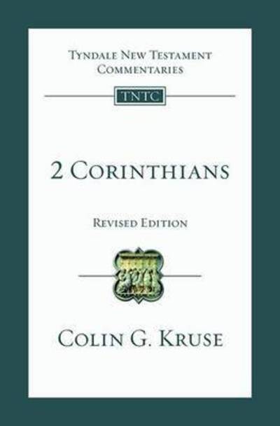 2 Corinthians: Tyndale New Testament Commentary - Tyndale New Testament Commentaries - Colin G Kruse - Bøger - Inter-Varsity Press - 9781783592104 - 20. februar 2015