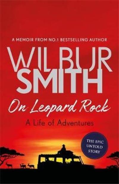 Cover for Wilbur Smith · On Leopard Rock: A Life of Adventures (Audiobook (CD)) [Unabridged edition] (2018)