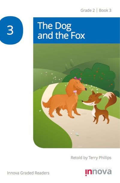 Cover for Terry Phillips · The Dog and the Fox - Innova Reading Bookshelf, Grade 2 (Paperback Book) (2018)