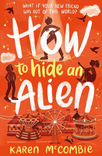 Cover for Karen McCombie · How To Hide An Alien - How To Be A Human (Paperback Book) (2022)