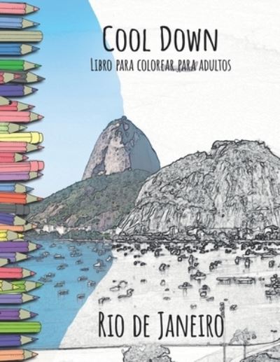 Cool Down - Libro para colorear para adultos - York P Herpers - Books - Independently Published - 9781795641104 - February 7, 2019