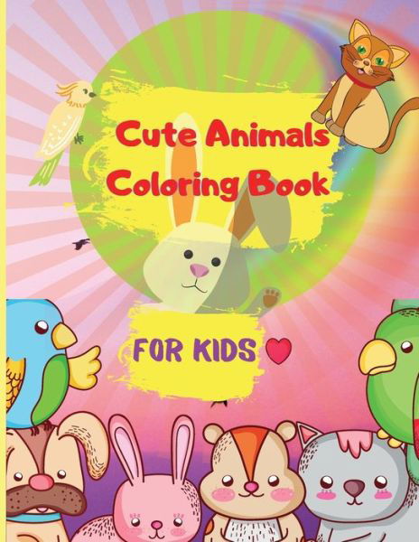 Cover for Victoria Hill · Cute Animals Coloring Book for Kids (Taschenbuch) (2021)