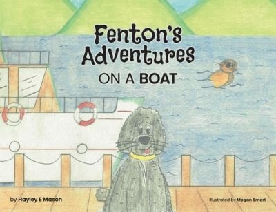 Cover for H E Mason · Fenton's Adventures on a boat (Paperback Bog) (2020)
