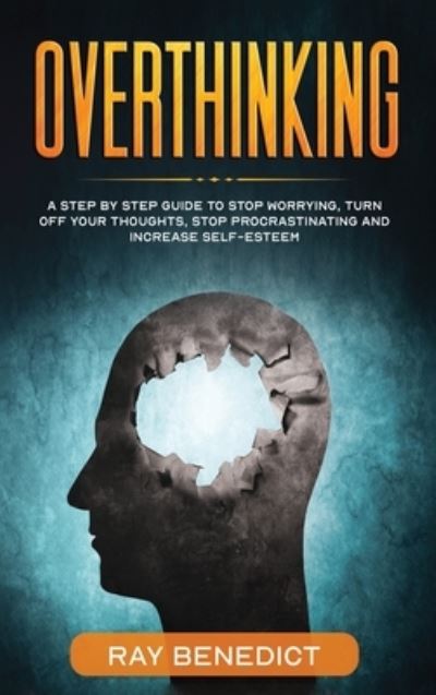 Cover for Ray Benedict · Overthinking (Innbunden bok) (2020)