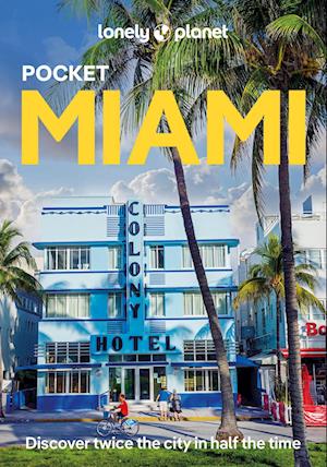 Cover for Lonely Planet · Lonely Planet Pocket Miami - Pocket Guide (Paperback Book) [3rd edition] (2025)