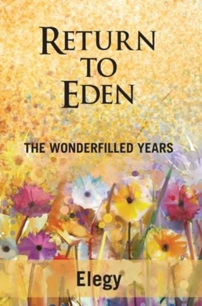Cover for Elegy · Return to Eden (Gebundenes Buch) (2021)
