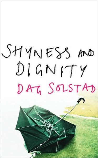 Cover for Dag Solstad · Shyness and Dignity (Paperback Book) (2006)