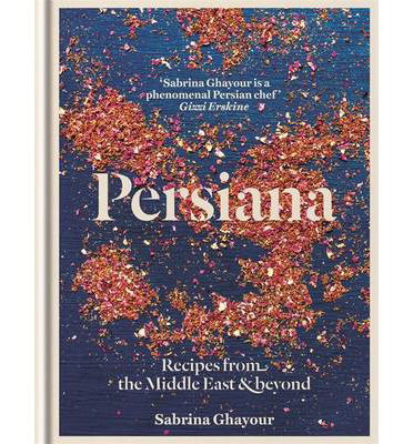 Cover for Sabrina Ghayour · Persiana: Recipes from the Middle East &amp; Beyond: The special gold-embellished 10th anniversary edition (Hardcover bog) (2014)