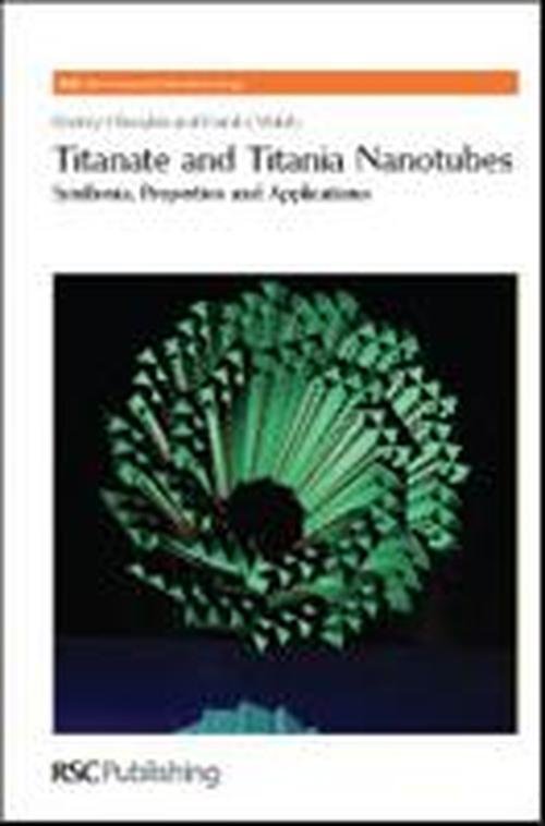 Cover for Bavykin, Dmitry V (University of Southampton, UK) · Titanate and Titania Nanotubes: Synthesis - Nanoscience &amp; Nanotechnology Series (Hardcover Book) (2009)