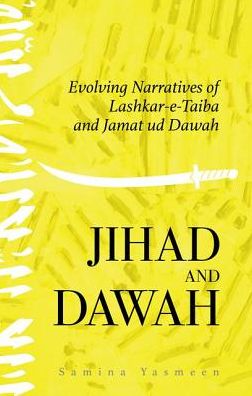 Cover for Samina Yasmeen · Jihad and Dawah (Hardcover Book) (2017)