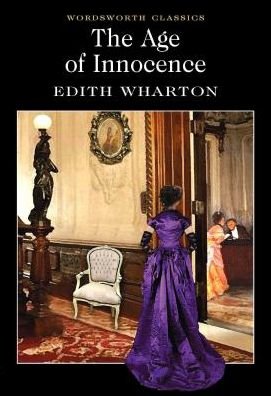 Cover for Edith Wharton · The Age of Innocence - Wordsworth Classics (Taschenbuch) [New edition] [Paperback] (1994)