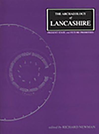 Cover for Richard Newman · The Archaeology of Lancashire (Pocketbok) (1996)