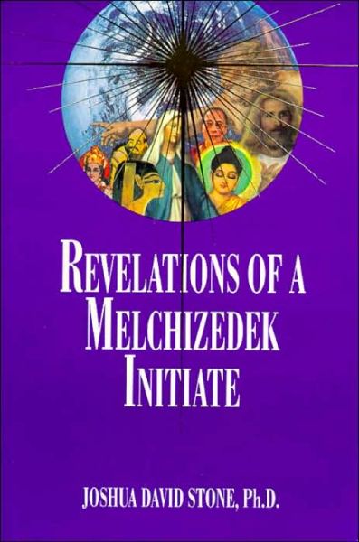 Cover for Joshua David Stone Phd · Revelations of a Melchizedek Initiate (Ascension Series, Book 11) (Easy-to-read Encyclopedia of the Spiritual Path) (Taschenbuch) (1998)