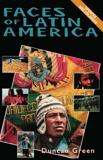 Cover for Green, Duncan (Senior Strategic Advisor, Oxfam) · Faces of Latin America 2nd Edition (Paperback Book) (1997)