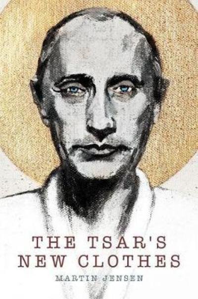 Cover for Martin Jensen · The The Tsar's New Clothes (Paperback Bog) (2017)