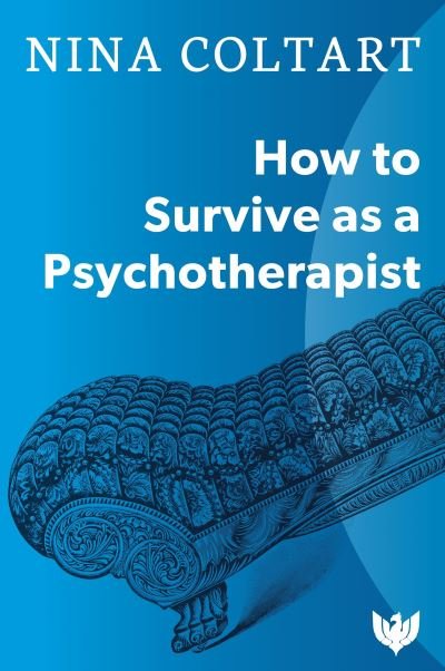 Cover for Nina Coltart · How to Survive as a Psychotherapist (Paperback Bog) [Revised edition] (2020)