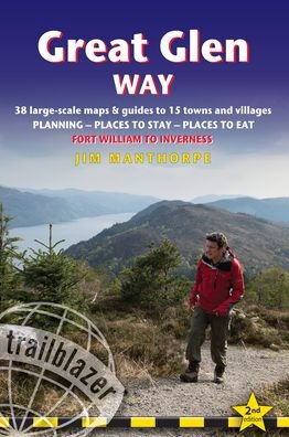 Cover for Jim Manthorpe · Great Glen Way (Trailblazer British Walking Guides): 38 Large-Scale Maps &amp; Guides to 18 Towns and Villages - Planning, Places to Stay, Places to Eat - Fort William to Inverness - Trailblazer British Walking Guides (Paperback Book) [2 Revised edition] (2021)