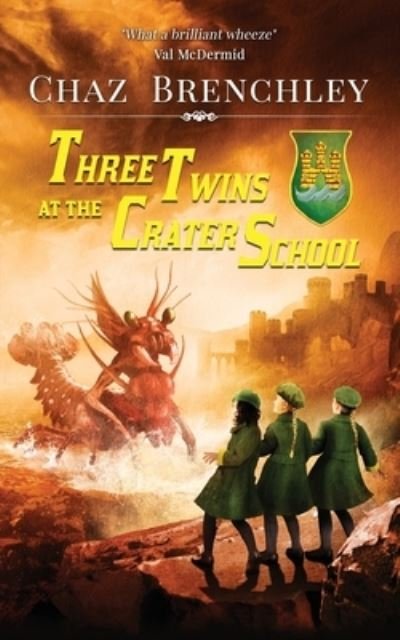 Cover for Chaz Brenchley · Three Twins at the Crater School (Pocketbok) (2021)