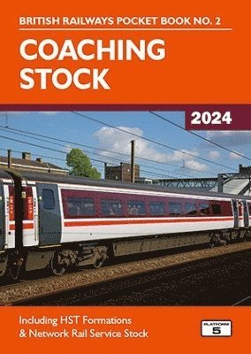 Cover for Robert Pritchard · Coaching Stock 2024: Including HST Formations and Network Rail Service Stock - British Railways Pocket Books (Paperback Book) [48 New edition] (2023)