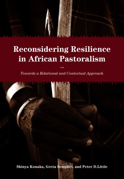 Cover for Shinya Konaka · Reconsidering Resilience in African Pastoralism (Book) (2023)