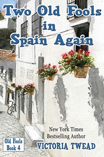 Cover for Victoria Twead · Two Old Fools in Spain Again (Paperback Book) (2020)