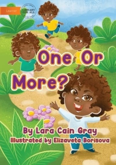 Cover for Lara Cain Gray · One Or More? (Pocketbok) (2021)