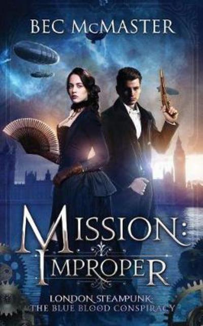 Cover for Bec McMaster · Mission: Improper - London Steampunk (Paperback Book) (2017)