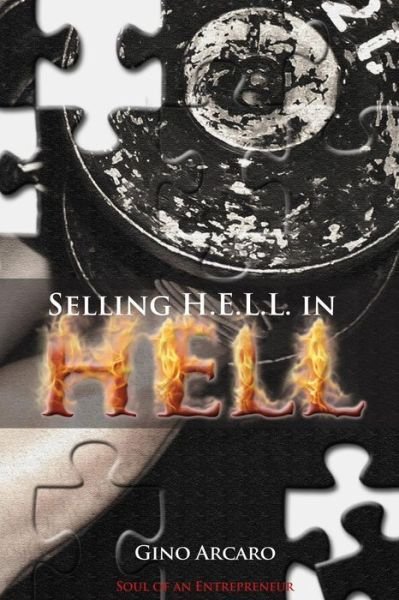 Cover for Gino Arcaro · Selling H.e.l.l. in Hell (Paperback Bog) (2014)