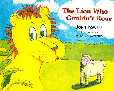 Cover for John Powers · The Lion Who Couldn't Roar (Hardcover Book) (2014)