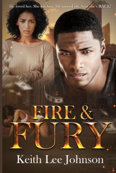 Cover for Keith Lee Johnson · Fire &amp; Fury (Book) (2019)