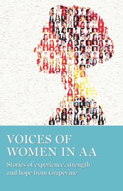 Cover for AA Grapevine · Voices of Women in AA: Stories of Experience, Strength and Hope from Grapevine (Paperback Bog) (2017)
